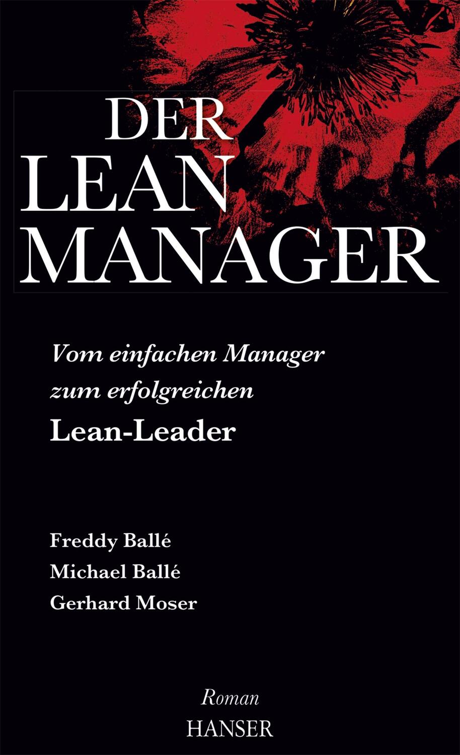 Cover: 9783446447400 | Der Lean-Manager | Freddy Balle (u. a.) | Bundle | 1 Buch | Deutsch