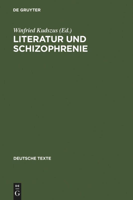 Cover: 9783484190443 | Literatur und Schizophrenie | Winfried Kudszus | Buch | ISSN | 191 S.