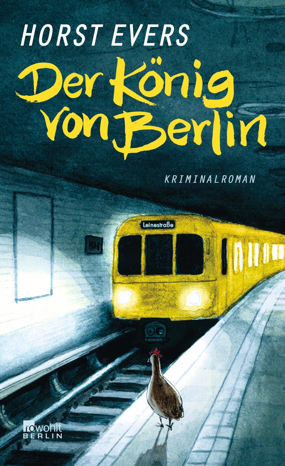 Cover: 9783871347436 | Der König von Berlin | Horst Evers | Buch | Deutsch | 2012