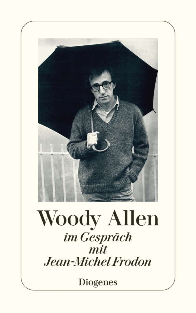 Cover: 9783257235258 | Woody Allen | im Gespräch mit Jean-Michel Frodon | Jean-Michel Frodon