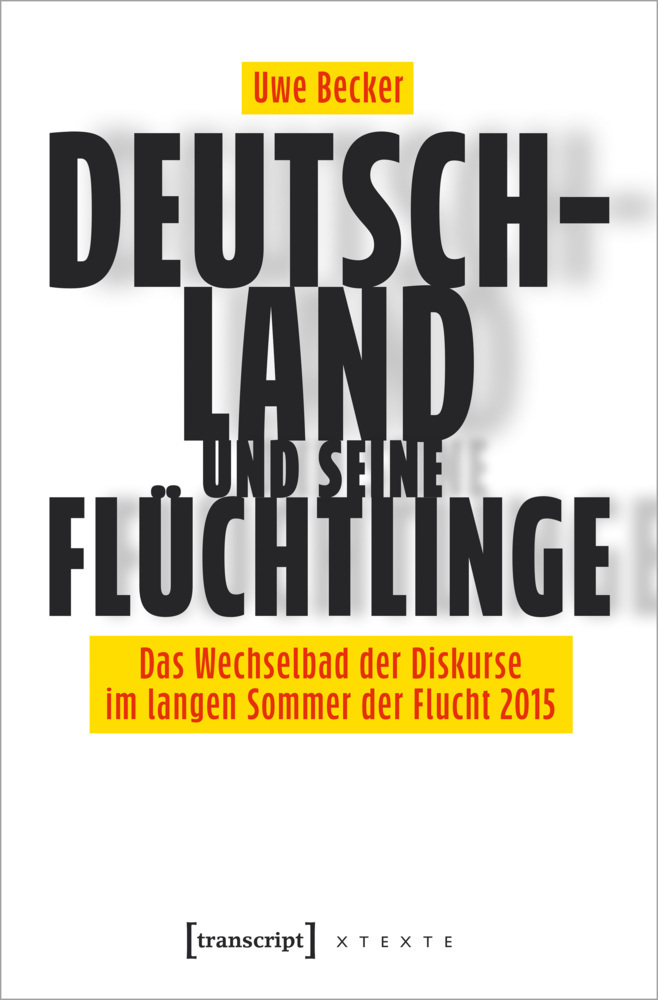 Cover: 9783837664263 | Deutschland und seine Flüchtlinge | Uwe Becker | Taschenbuch | 288 S.
