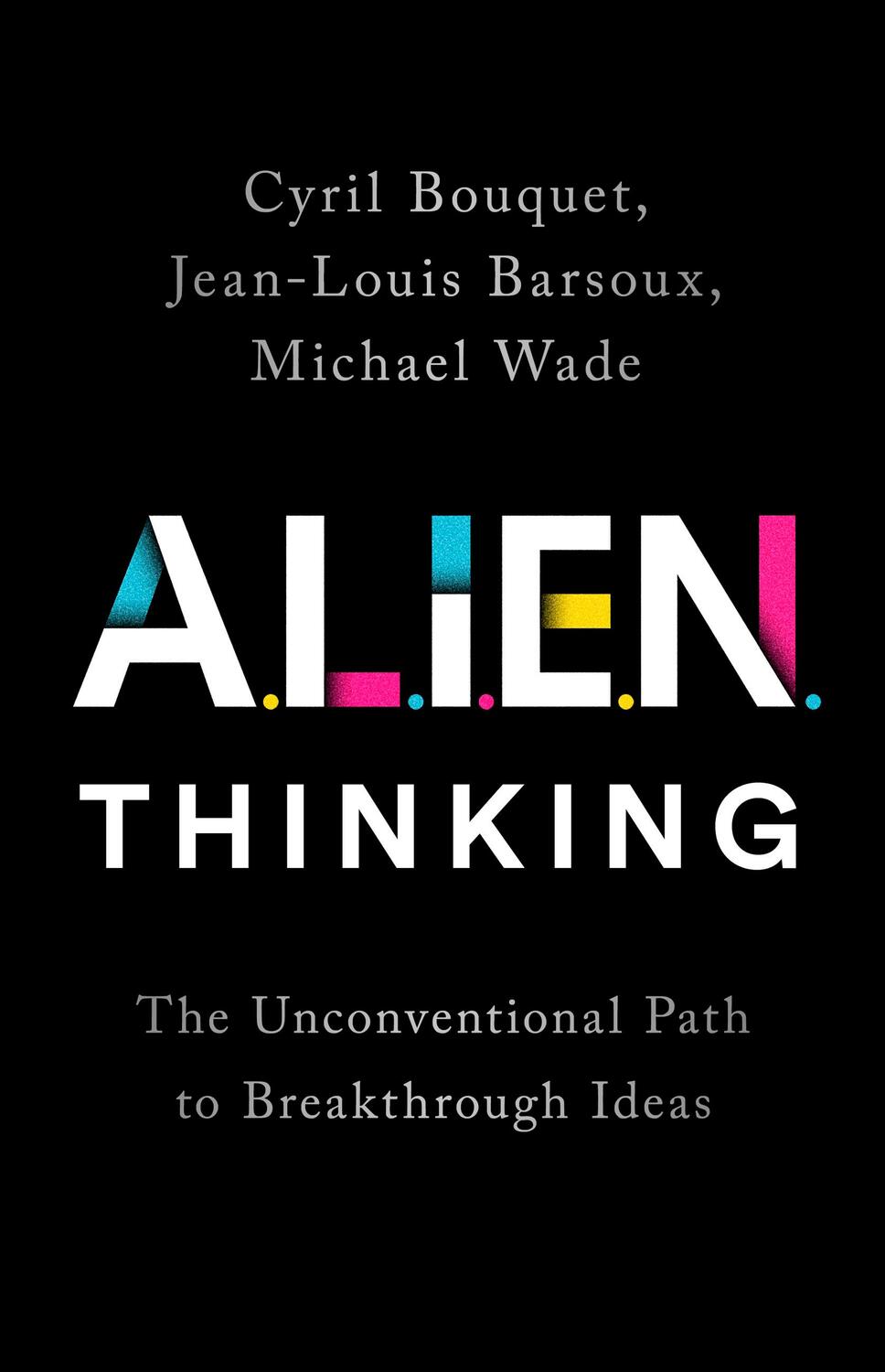 Cover: 9781541750913 | Alien Thinking: The Unconventional Path to Breakthrough Ideas | Buch