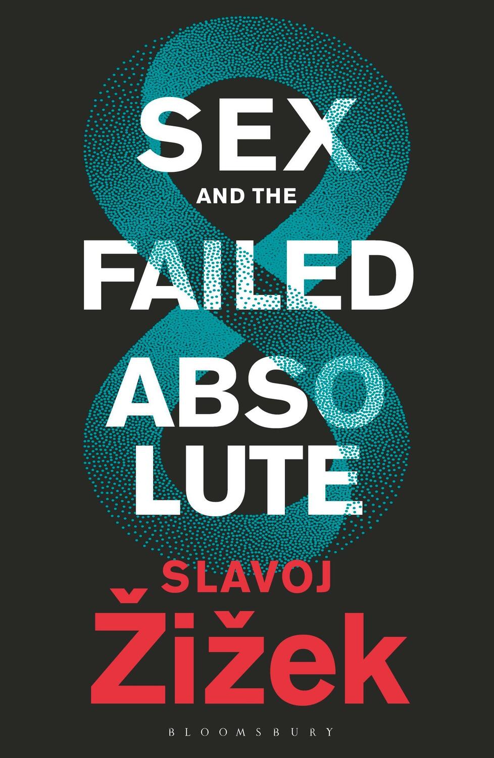 Cover: 9781350202412 | Sex and the Failed Absolute | Slavoj Zizek | Taschenbuch | Paperback