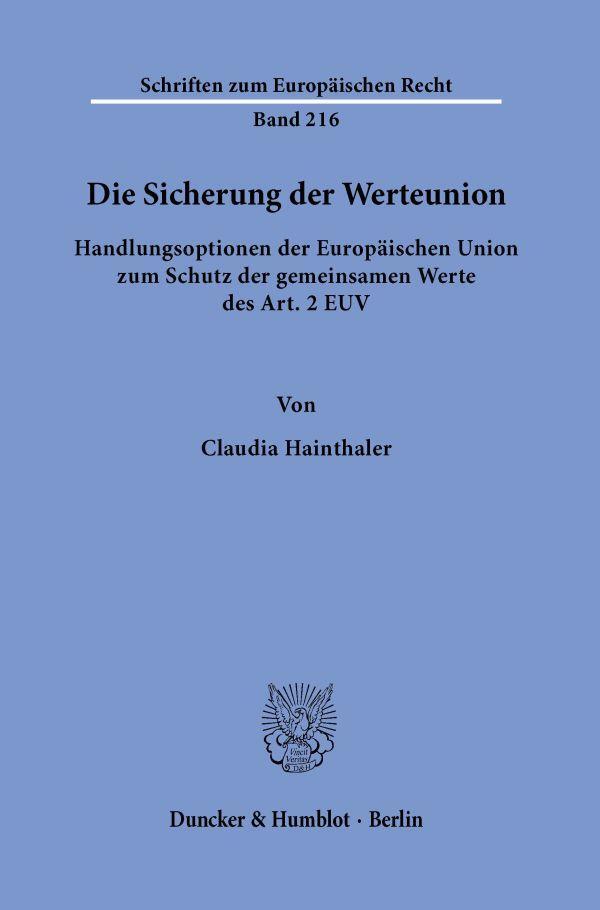 Cover: 9783428189571 | Die Sicherung der Werteunion. | Claudia Hainthaler | Taschenbuch