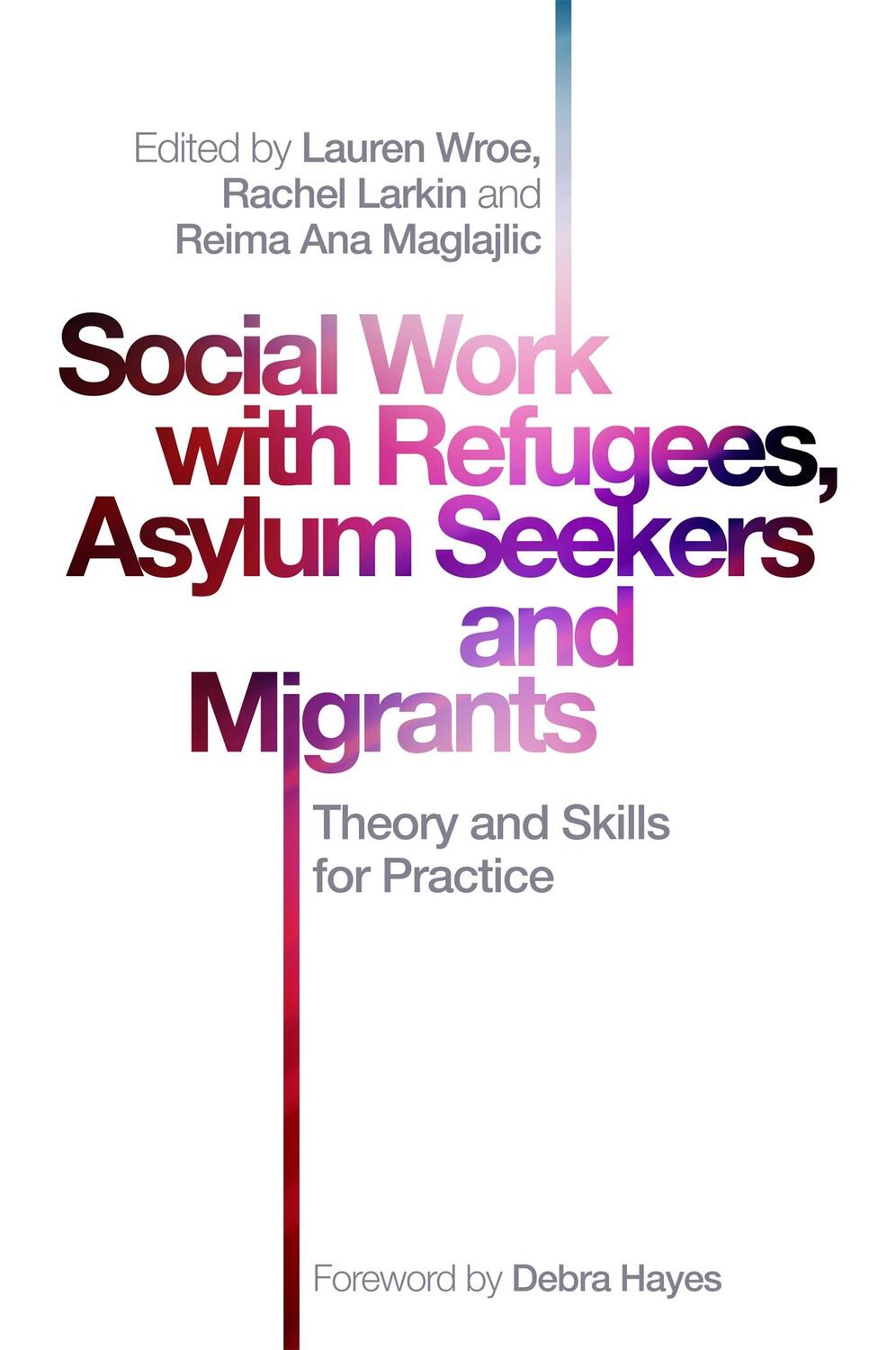 Cover: 9781785923449 | Social Work with Refugees, Asylum Seekers and Migrants | WROE LAUREN