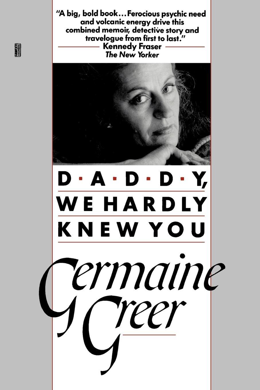 Cover: 9780449905616 | Daddy, We Hardly Knew You | Germaine Greer | Taschenbuch | Paperback