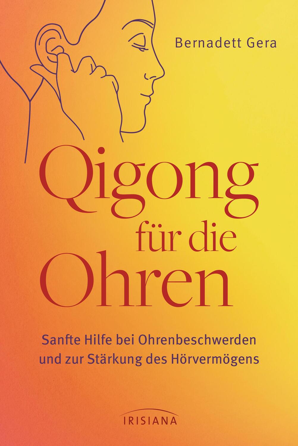 Cover: 9783424154658 | Qigong für die Ohren | Bernadett Gera | Taschenbuch | 96 S. | Deutsch
