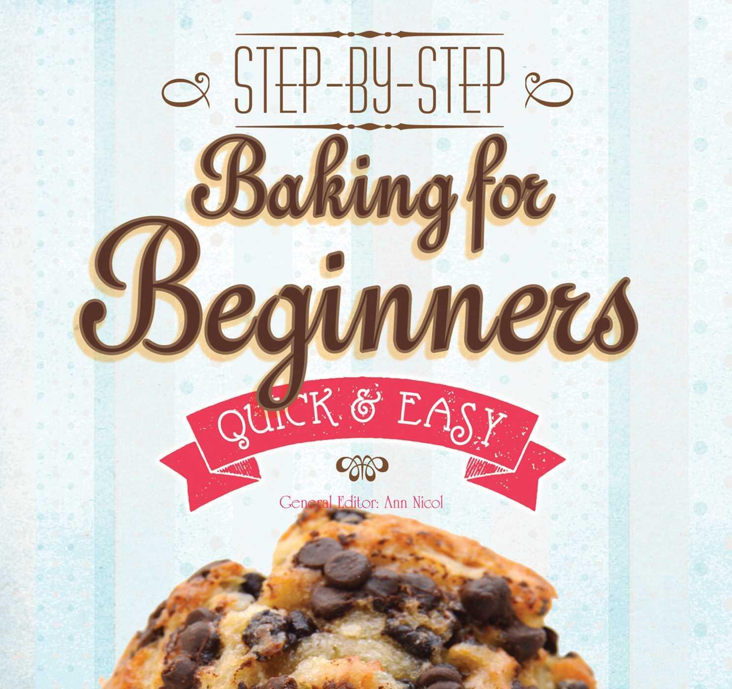 Cover: 9781783619559 | Baking for Beginners | Step-by-Step, Quick & Easy | Gina Steer | Buch
