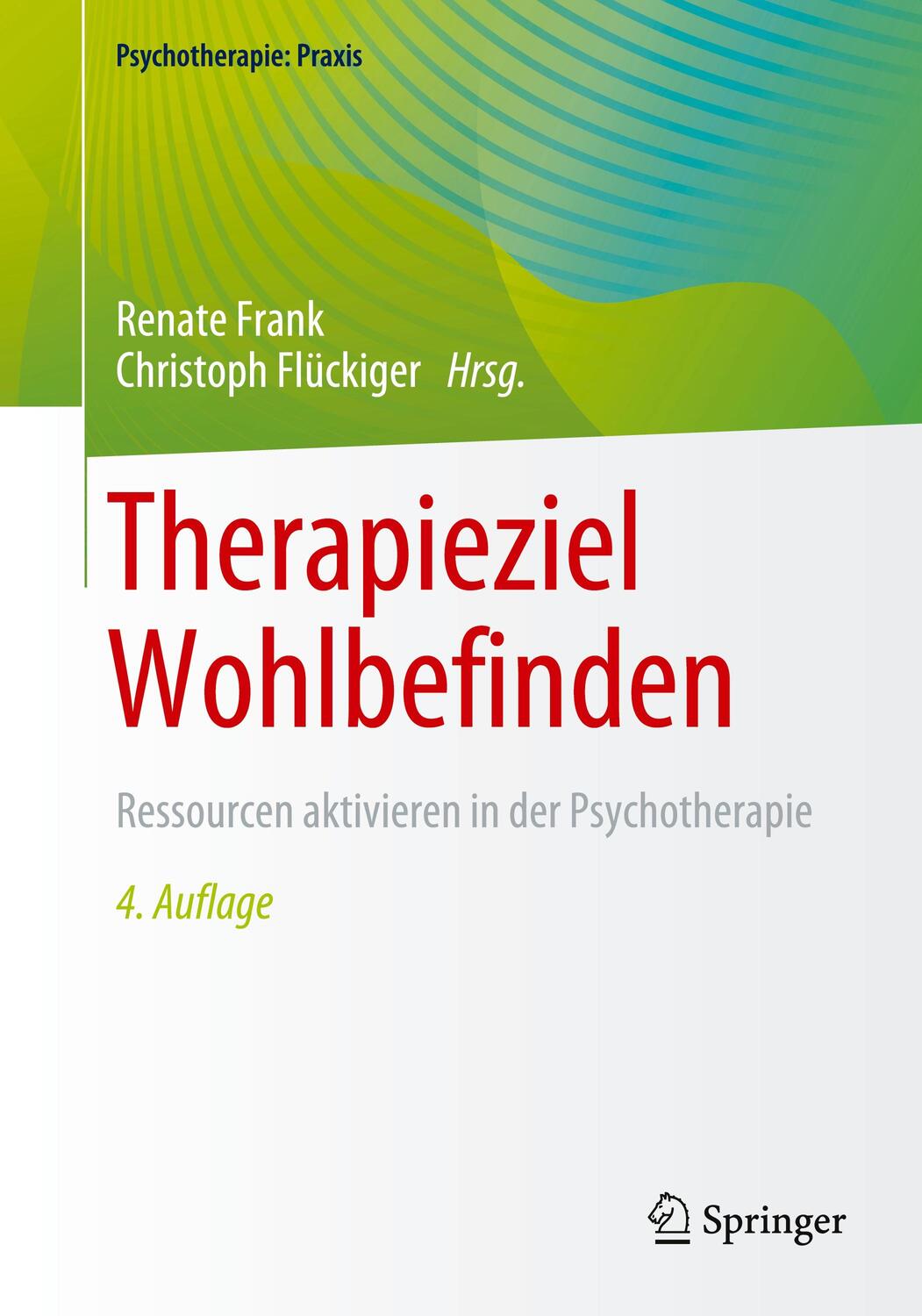 Cover: 9783662638200 | Therapieziel Wohlbefinden | Renate Frank (u. a.) | Taschenbuch | 2022