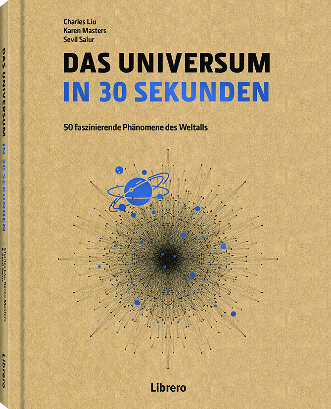 Cover: 9789463594790 | Das Universum in 30 Sekunden | 50 faszinierende Phänomene des Weltalls