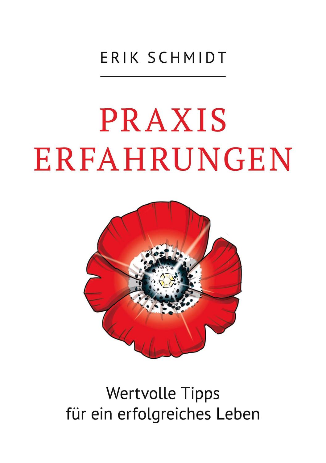 Cover: 9783759725325 | Praxis Erfahrungen | Wertvolle Tipps für ein erfolgreiches Leben