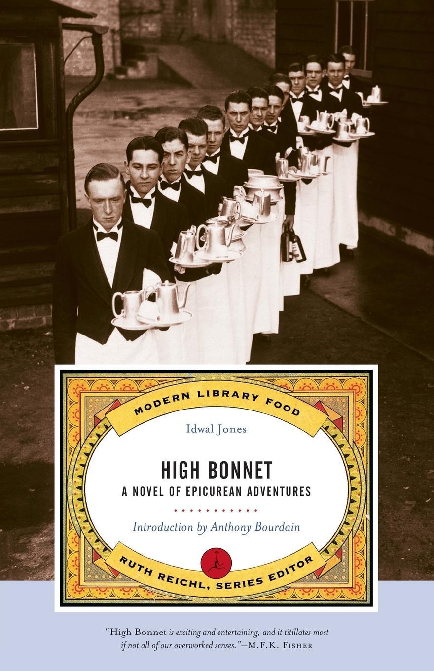Cover: 9780375757563 | High Bonnet | A Novel of Epicurean Adventures | Idwal Jones | Buch