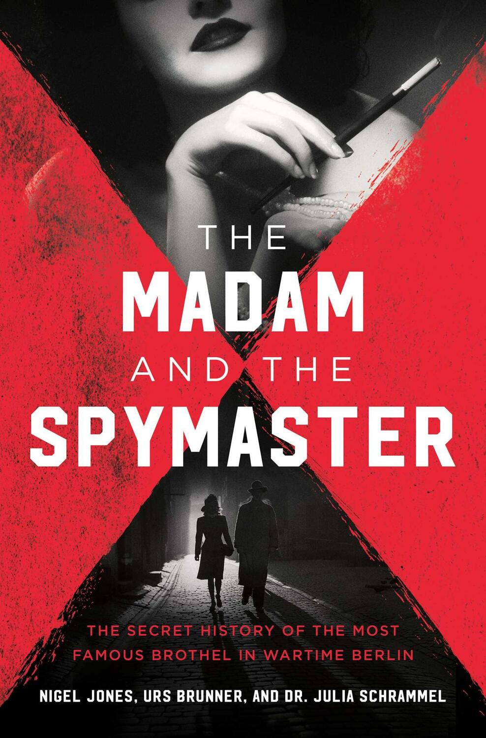 Cover: 9781639364299 | The Madam and the Spymaster: The Secret History of the Most Famous...