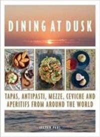 Cover: 9781911632177 | Dining at Dusk | Stevan Paul | Buch | Gebunden | Englisch | 2019