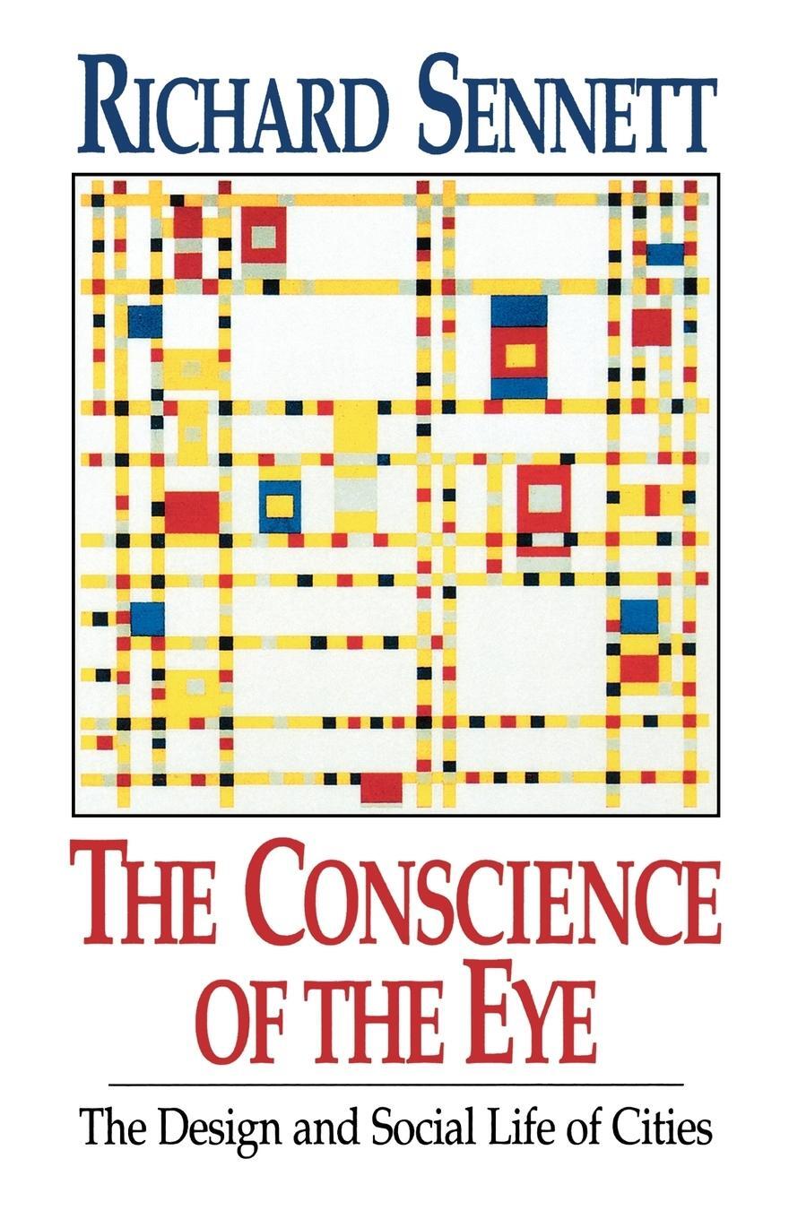 Cover: 9780393308785 | The Conscience of the Eye | The Design and Social Life of Cities /