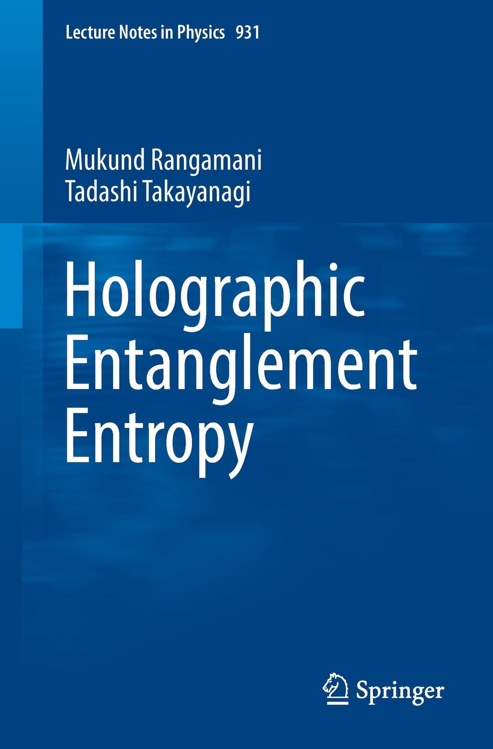 Cover: 9783319525716 | Holographic Entanglement Entropy | Tadashi Takayanagi (u. a.) | Buch