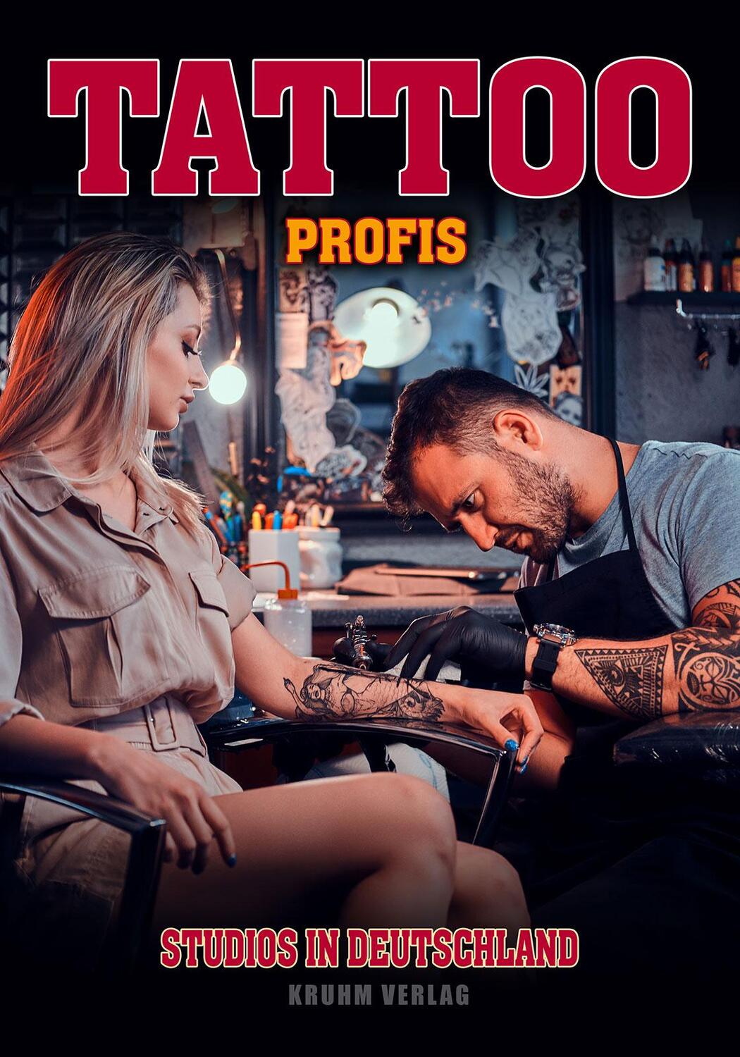 Cover: 9783946386766 | Tattoo Profis | Studios in Deutschland | Kruhm Verlag | Buch | Deutsch