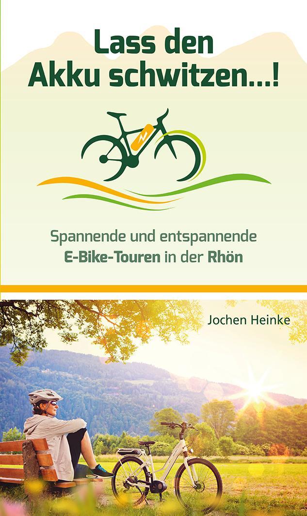 Cover: 9783790005486 | Lass den Akku schwitzen...! | Jochen Heinke | Taschenbuch | Deutsch