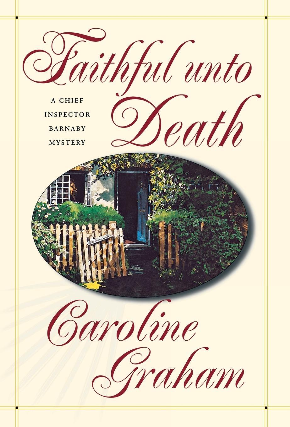 Cover: 9780312185770 | Faithful Unto Death | A Chief Inspector Barnaby Novel | Graham | Buch