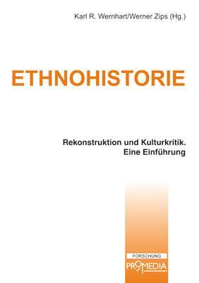 Cover: 9783853713730 | Ethnohistorie | Rekonstruktion und Kulturkritik, Eine Einführung
