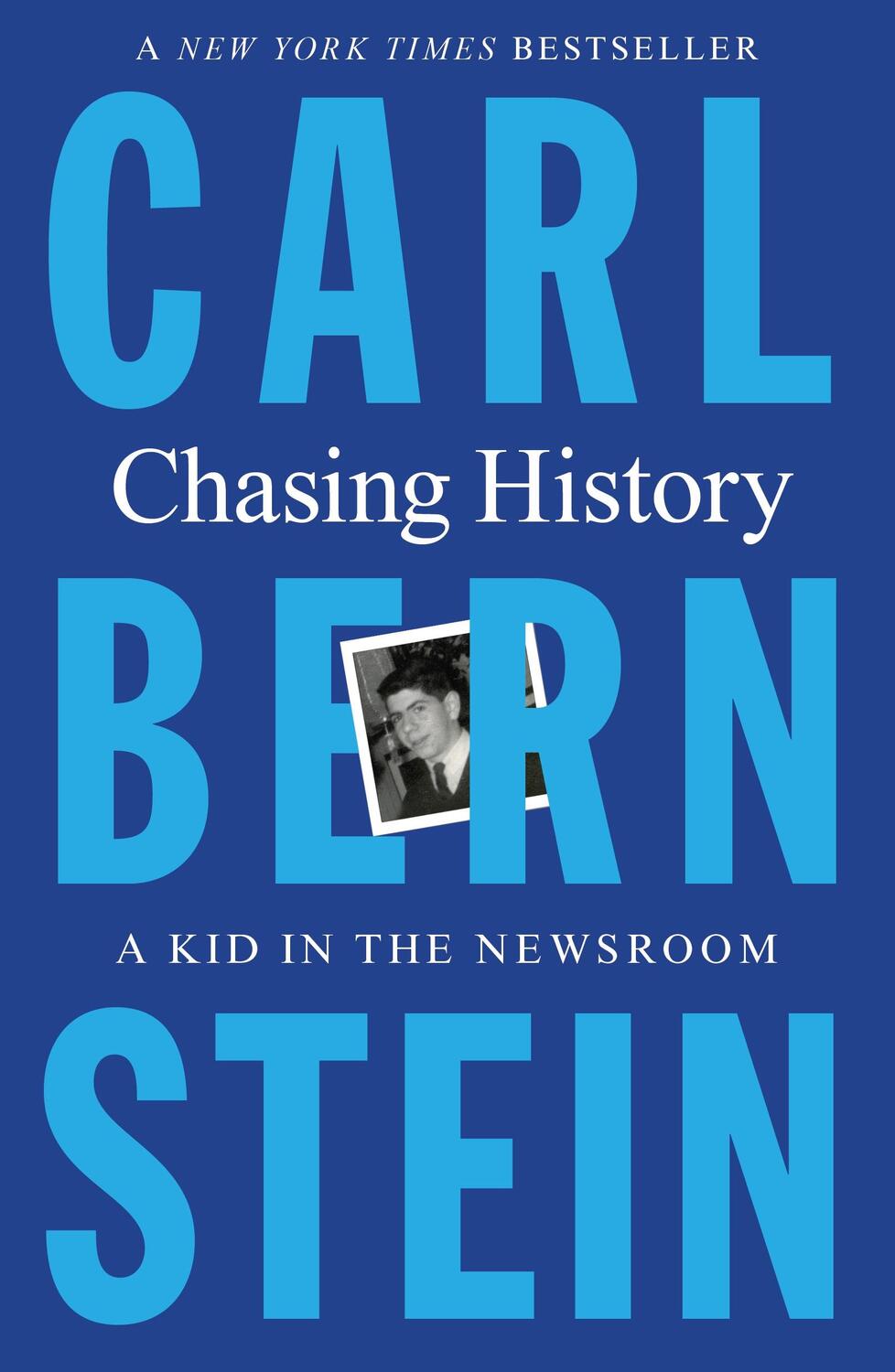 Cover: 9781250869890 | Chasing History | A Kid in the Newsroom | Carl Bernstein | Taschenbuch