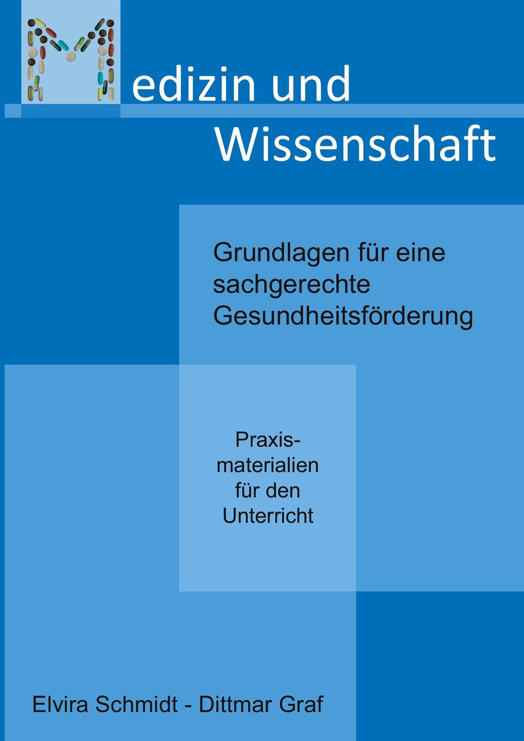 Cover: 9783750487369 | Medizin und Wissenschaft | Elvira Schmidt (u. a.) | Taschenbuch