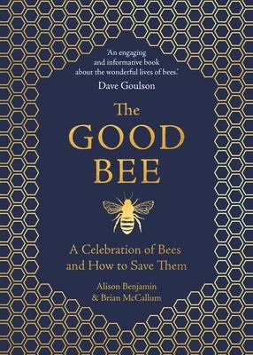 Cover: 9781789290837 | The Good Bee | A Celebration of Bees - And How to Save Them | Buch
