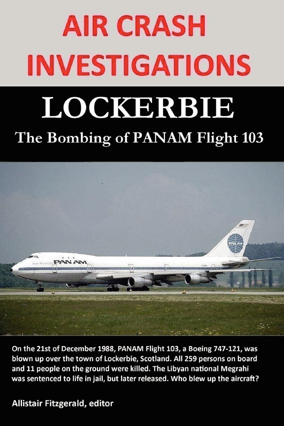 Cover: 9780557729326 | AIR CRASH INVESTIGATIONS | LOCKERBIE, The Bombing of PANAM Flight 103