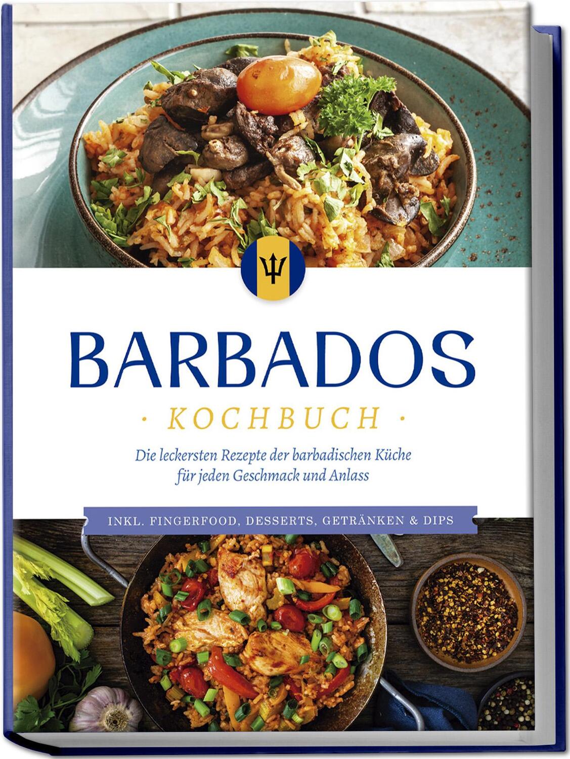 Cover: 9783757602383 | Barbados Kochbuch: Die leckersten Rezepte der barbadischen Küche...
