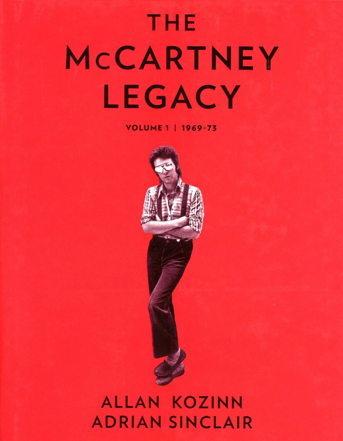 Cover: 9780063000704 | McCartney Legacy Vol. 1 | Volume 1 / 1969-73 | Allan Kozinn (u. a.)