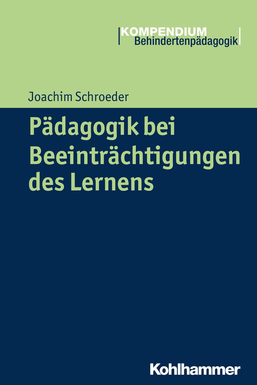 Cover: 9783170234338 | Pädagogik bei Beeinträchtigungen des Lernens | Joachim Schroeder
