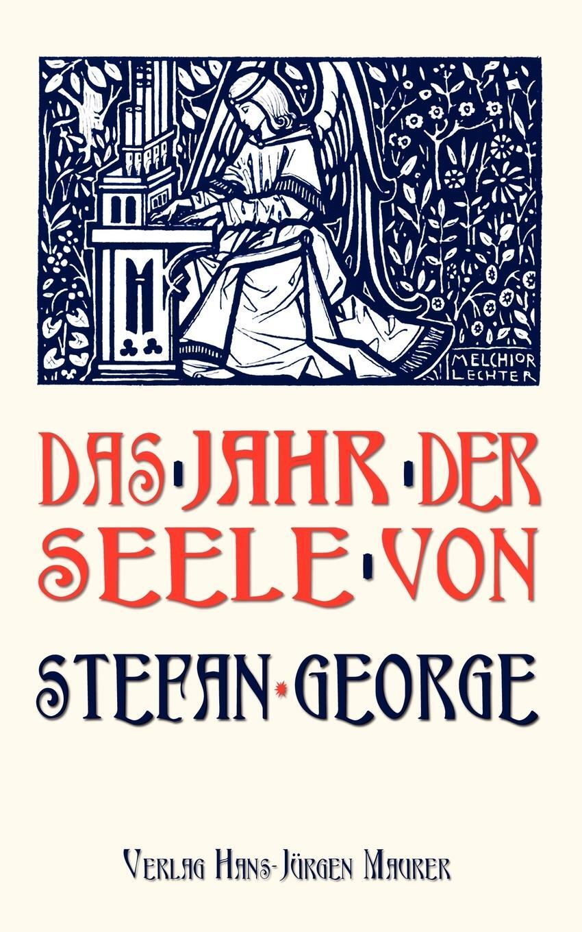 Cover: 9783929345483 | Das Jahr der Seele | Stefan George | Taschenbuch | Paperback | Deutsch