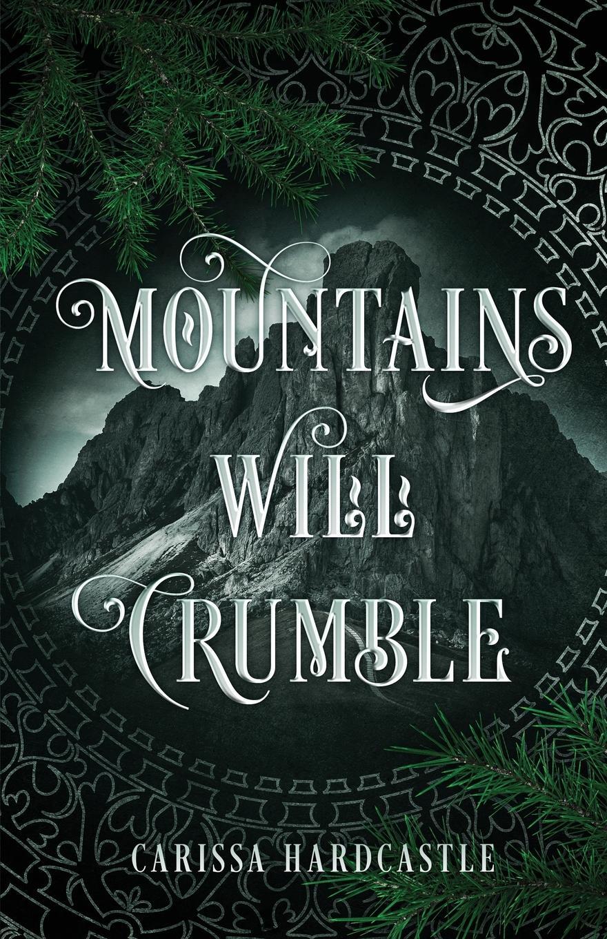 Cover: 9798986615837 | Mountains Will Crumble | Carissa Hardcastle | Taschenbuch | Paperback