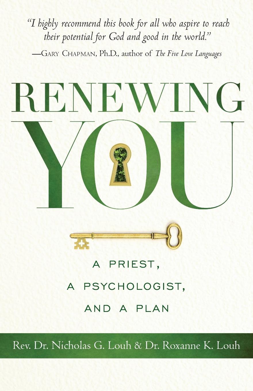 Cover: 9781944967840 | Renewing You | A Priest, a Psychologist, and a Plan | Louh (u. a.)