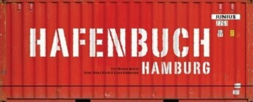 Cover: 9783885065913 | Hafenbuch Hamburg | Im Containerformat | Michael Martin | Buch | 2010