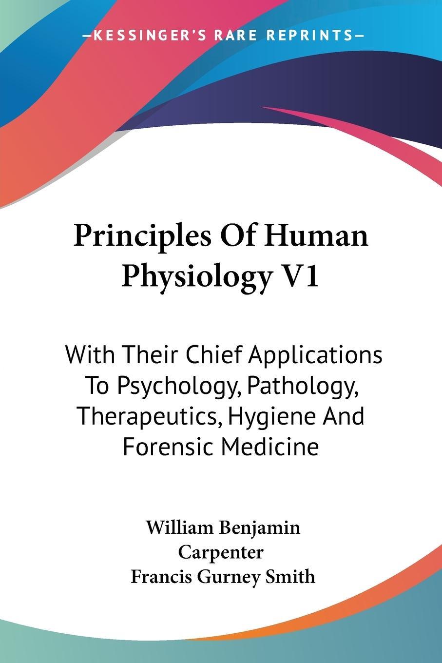 Cover: 9781430460497 | Principles Of Human Physiology V1 | William Benjamin Carpenter | Buch