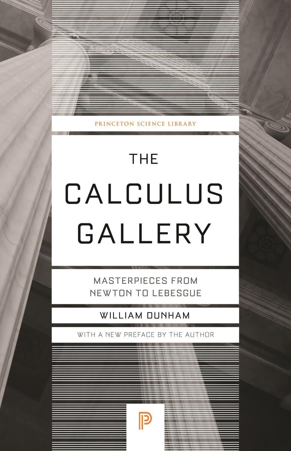 Cover: 9780691182858 | The Calculus Gallery | Masterpieces from Newton to Lebesgue | Dunham
