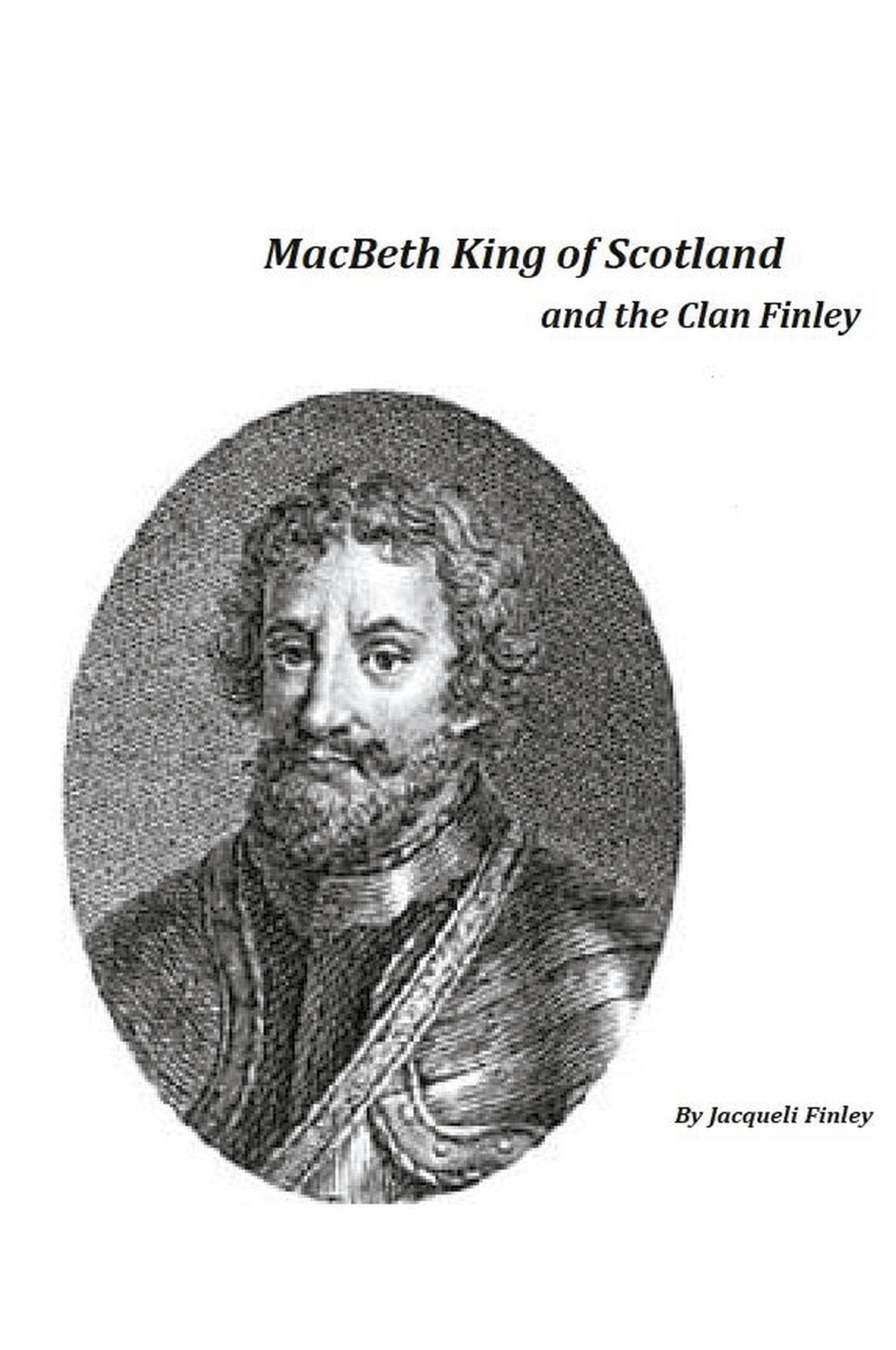 Cover: 9798215809655 | Macbeth King of Scotland and The Clan Finley | Jacqueli Finley | Buch