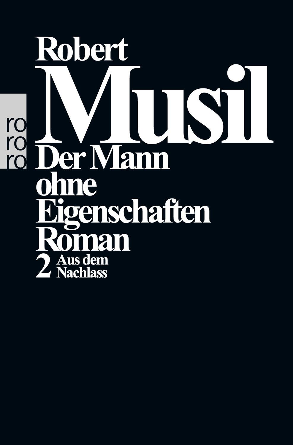Cover: 9783499134630 | Der Mann ohne Eigenschaften II | Aus dem Nachlass | Robert Musil