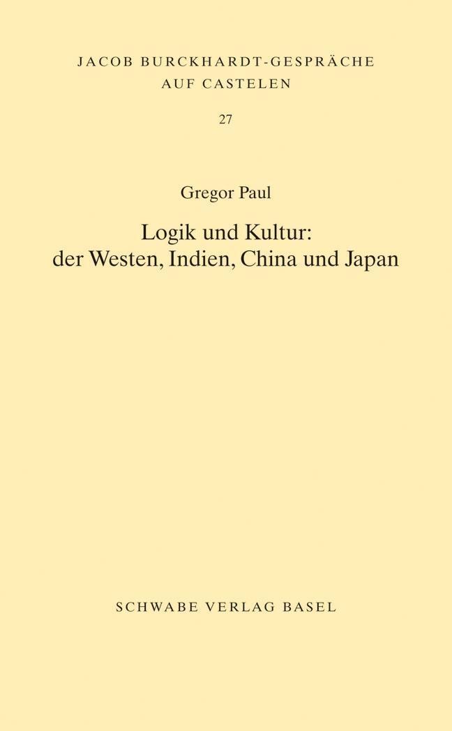 Cover: 9783796532467 | Logik und Kultur: | Gregor Paul | Taschenbuch | 30 S. | Deutsch | 2013