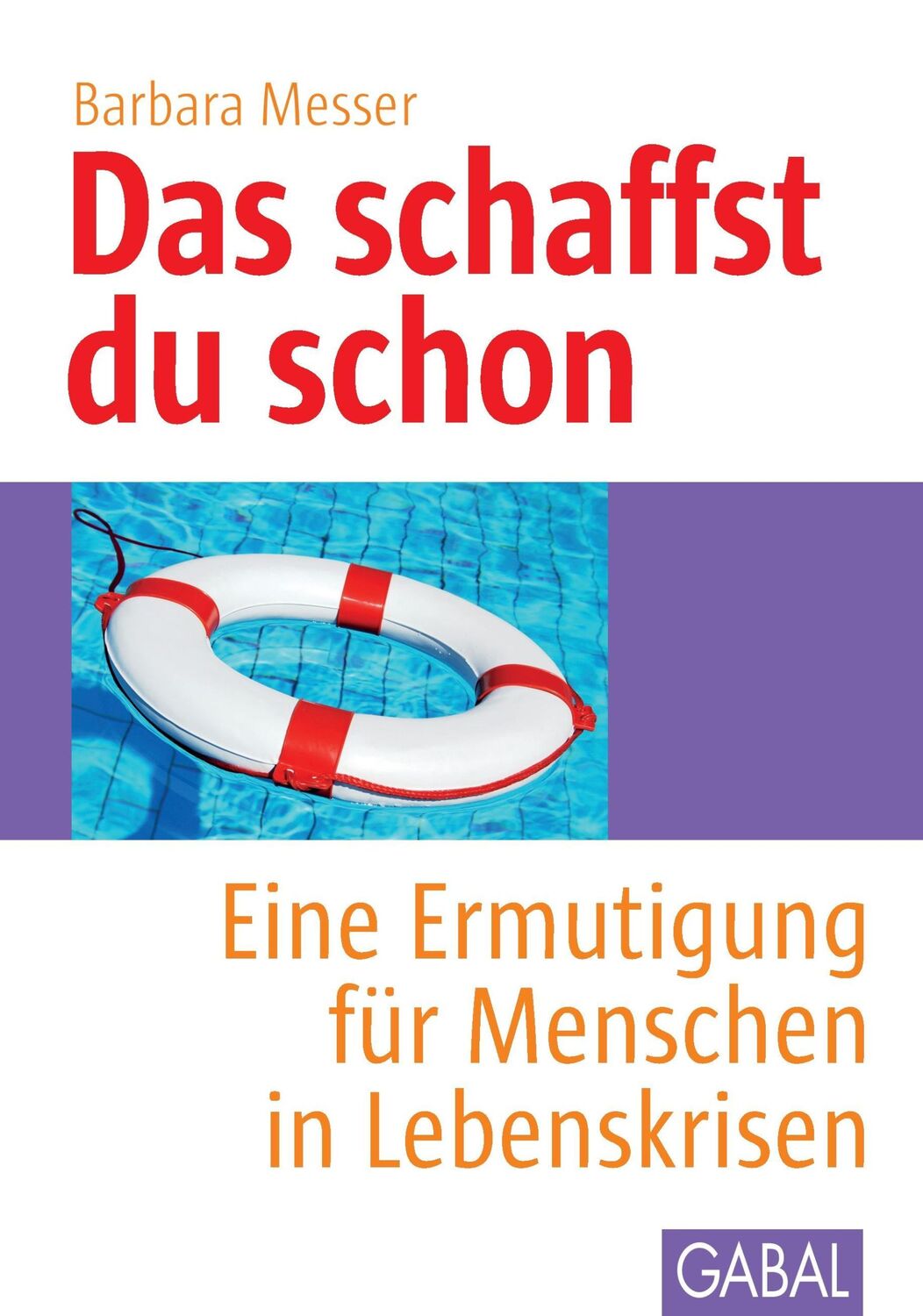 Cover: 9783869365237 | Das schaffst du schon | Eine Ermutigung für Menschen in Lebenskrisen