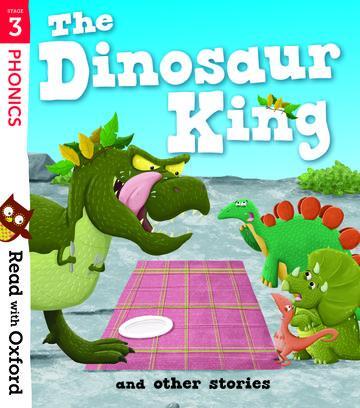 Cover: 9780192773807 | Read with Oxford: Stage 3: The Dinosaur King and Other Stories | Buch
