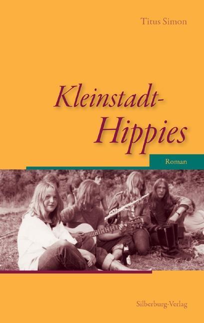 Cover: 9783842520547 | Kleinstadt-Hippies | Roman | Titus Simon | Taschenbuch | 520 S. | 2017