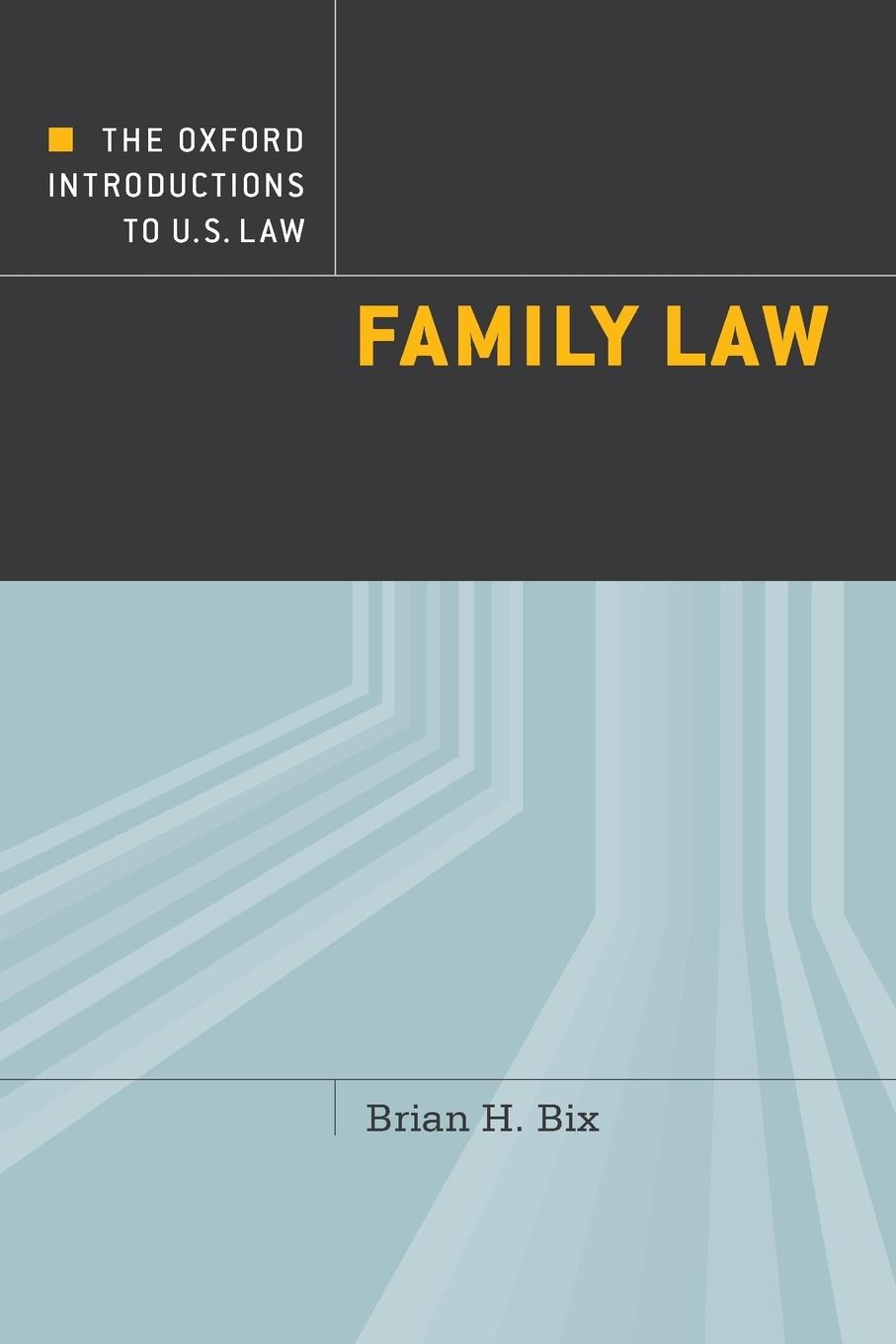 Cover: 9780199989591 | Family Law | Brian H. Bix | Taschenbuch | Englisch | 2013 | OUP US