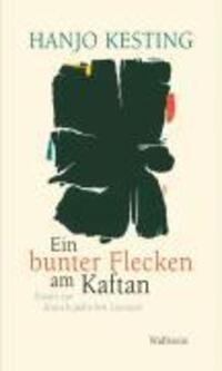 Cover: 9783892449256 | Ein Bunter Flecken am Kaftan | Essays zur deutsch-jüdischen Literatur