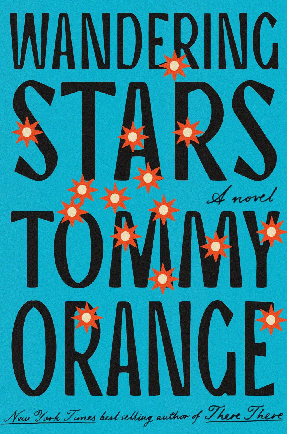 Cover: 9780593318256 | Wandering Stars | Tommy Orange | Buch | Englisch | 2024