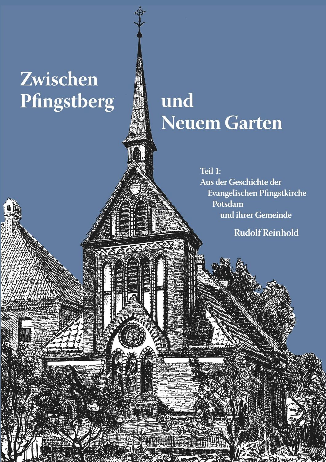 Cover: 9783749746521 | Zwischen Pfingstberg und Neuem Garten | Rudolf Reinhold | Taschenbuch