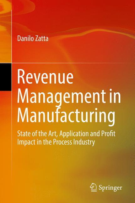 Cover: 9783319302393 | Revenue Management in Manufacturing | Danilo Zatta | Buch | XXII