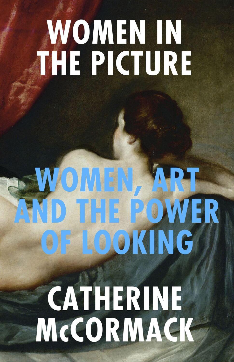 Cover: 9781785786952 | Women in the Picture | Women, Art and the Power of Looking | McCormack