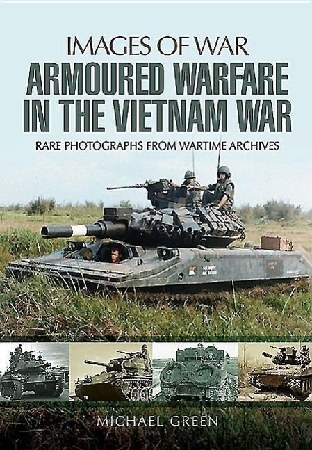 Cover: 9781781593813 | Armoured Warfare in the Vietnam War | Michael Green | Taschenbuch